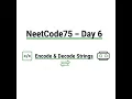 NeetCode75 Day 6 Encode Decode Strings Easy Whiteboard Explanation