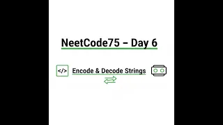 NeetCode75 Day 6 Encode Decode Strings Easy Whiteboard Explanation