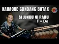 Download Lagu Gondang Batak, Silundu Ni Pahu, F=Do - Karaoke Untuk Seruling - Gondang Batak Karaoke Keyboard