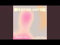 Download Lagu Better Days