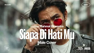rahmat ekamatra siapa di hati mu cover acoustic version