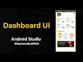 How to Make Modern Dashboard UI Design Android Studio Tutorial