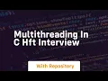 multithreading in c hft interview
