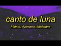 Download Lagu CANTO DE LUNA (Super Slowed)