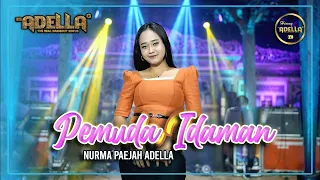 pemuda idaman nurma paejah adella om adella