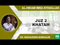 Kajian Kitab Al-Hikam Ibnu Athaillah - Juz 2 Khatam | Gus Baha