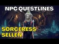 Sorceress Sellen - FULL NPC QUESTLINE