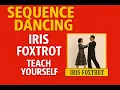 Iris Foxtrot - Teach Yourself Old Time and Sequence Dancing Volume 1