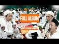 FULL ALBUM |  Milad Kaping Pitu Sukarol Munsyid