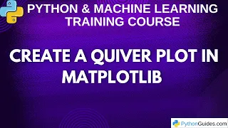 Create a Quiver Plot in Matplotlib
