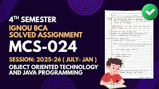 MCS-024 Object Oriented Technologies and Java Programming 4th Semester BCA SOLVED ASSIGNMENT