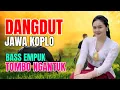 Download Lagu 1 JAM FULL CAMPURSARI DANGDUT JAWA KOPLO ENAK DIDENGAR BASS EMPUK TOMBO NGANTUK