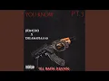 Download Lagu You Know Pt 3