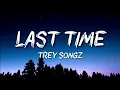Trey Songz - Last Time