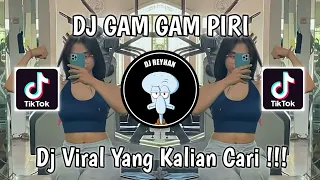 Download DJ GAM GAM PIRI VIRAL TIK TOK TERBARU 2023 YANG KALIAN CARI! MP3