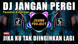 Download DJ JANGAN PERGI | JIKA KU TAK DIINGINKAN REMIX VIRAL TIKTOK TERBARU 2023 MP3