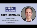 Greg Lippmann - The Big Short and Structured Credit at LibreMax Capital Allocators EP 270