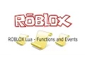 ROBLOX Lua - Functions and Events