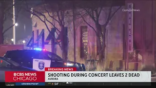 2 dead 1 wounded in shooting during concert in Aurora Illinois