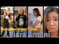 Download Lagu Kompilasi Video Tiktok Tiara Andini terbaru