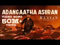 Download Lagu Adangaatha Asuran - Video Song | RAAYAN | Dhanush | Sun Pictures | A.R. Rahman | Prabhu Deva