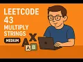 LeetCode 43 Multiply Strings medium