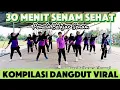 Download Lagu 30 MENIT SENAM SEHAT LAGU DANGDUT VIRAL TEMPO PAS BUAT BELAJAR