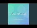 Download Lagu Tak Pernah Cukup