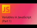 JavaScript 2021 Tutorial 2 - Variables part 1