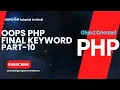 Final Keyword in OOPS PHP part-10 OOPS PHP Tutorial Programmersbhava