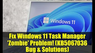 Fix Windows 11 Task Manager Zombie Problem KB5067036 Bug Solutions 