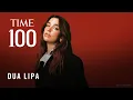 Dua Lipa Manifested All of This TIME100