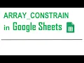 ARRAY - CONSTRAIN Function in Google Sheets in Hindi