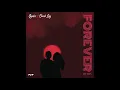 Gyakie & Omah Lay - Forever (Remix) (Official Audio)