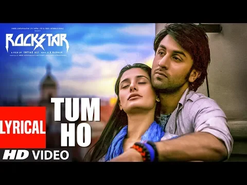 Download MP3 Rockstar: Tum Ho Lyrical Video Song | Ranbir Kapoor | Nargis Fakhri | T-Series