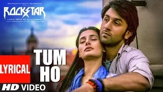 Rockstar Tum Ho Lyrical Video Song Ranbir Kapoor Nargis A R Rahman Mohit Chauhan 