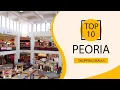 Top 10 Shopping Malls to Visit in Peoria Illinois USA - English
