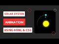 Solar System Animation | HTML CSS