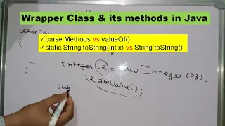 Wrapper class and its methods in Java parseInt valueOf toString