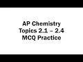 Topics 2 1 - 2 4 MCQ Practice