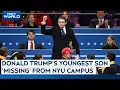 Trump News Today Donald Trump s Youngest Son Barron Trump Missing From NYU Campus