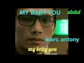 Download Lagu (Marc antony)...My Baby You +lirik