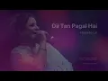 Dil Tan Pagal Hai - Naseebo Lal | Babbu Maan - Hit Punjabi Song