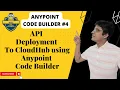 Anypoint Code Builder - Deploy a Mule Application to Anypoint CloudHub 1 0