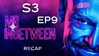 mr inbetween s3 ep 9 recap