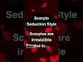 What Makes Scorpios Irresistible? | Secret Scorpio Seduction Traits♏️