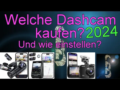 Download MP3 Welche Dashcam kaufen 2024 Und wie einstellen? UPDATES IM KOMMI! Beschreibung beachten!