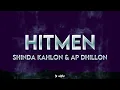 Hitmen - AP Dhillon & Shinda Kahlon | Lyrics 