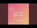 Download Lagu Tanpa Kata Perpisahan