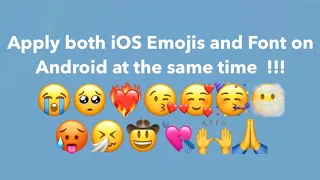 How To Get Ios Font Ios Emoji On Android Phone At The Same Time Hridyak 